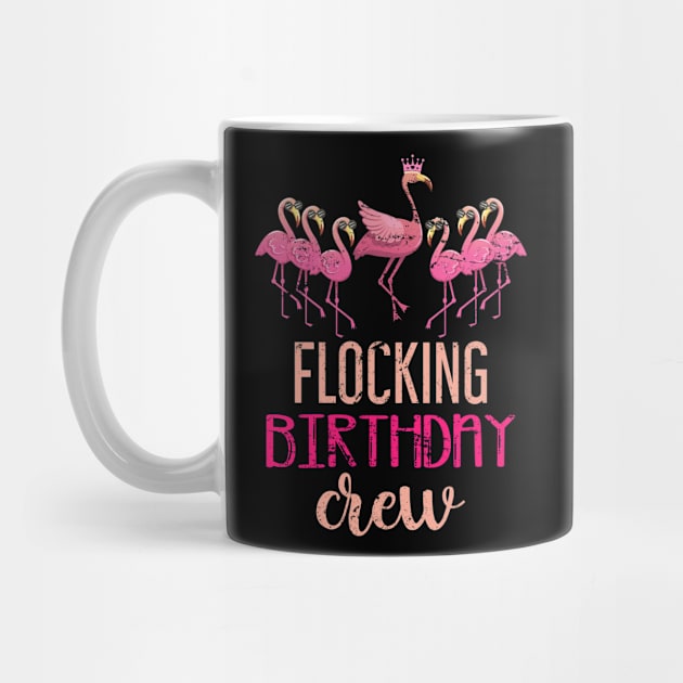 Flocking Birthday Crew Flamingo by shirtsyoulike